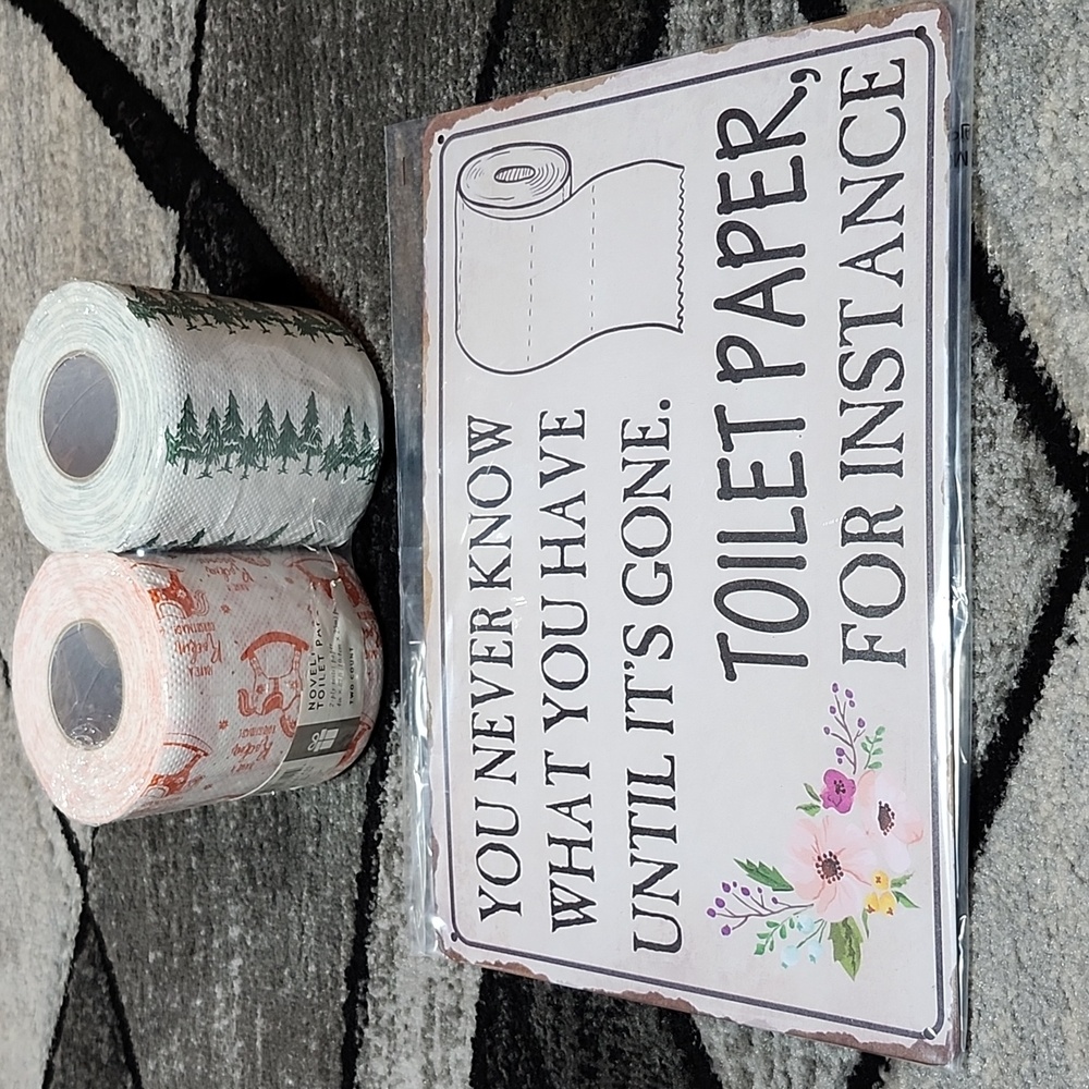 "YOU NEVER KNOW WHAT YOU HAVE UNTIL IT'S GONE. T.P, FOR INSTANCE" SIGN BUNDLE